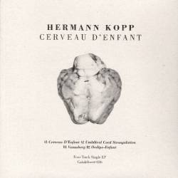 Hermann Kopp : Cerveau d'Enfant Hermann Kopp : Cerveau d'Enfant